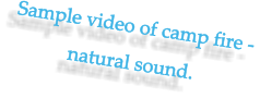 Sample video of camp fire -  natural sound.